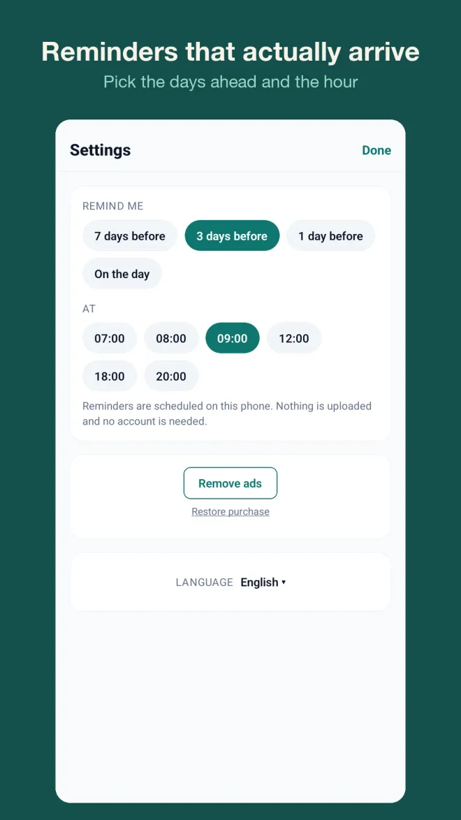Settings screen with reminder options 7 days before, 3 days before, 1 day before or on the day, reminder times from 07:00 to 20:00, and a Remove ads button